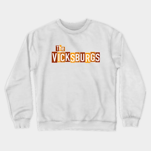 The Vicksburgs Crewneck Sweatshirt by Vandalay Industries